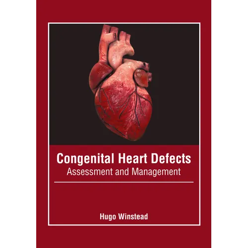 Congenital Heart Defects: Assessment and Management - Hardcover