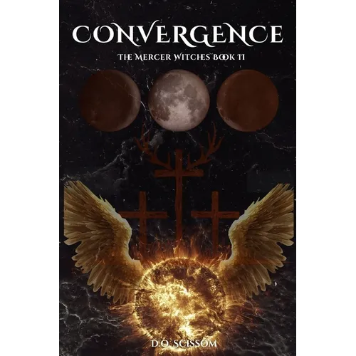 Convergence: The Mercer Witches Book II - Paperback