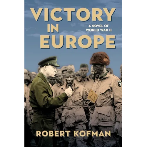Victory in Europe: A Novel of World War II - Paperback