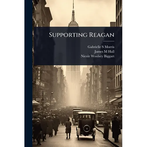 Supporting Reagan - Paperback