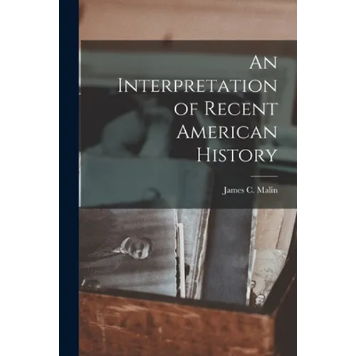 An Interpretation of Recent American History - Paperback
