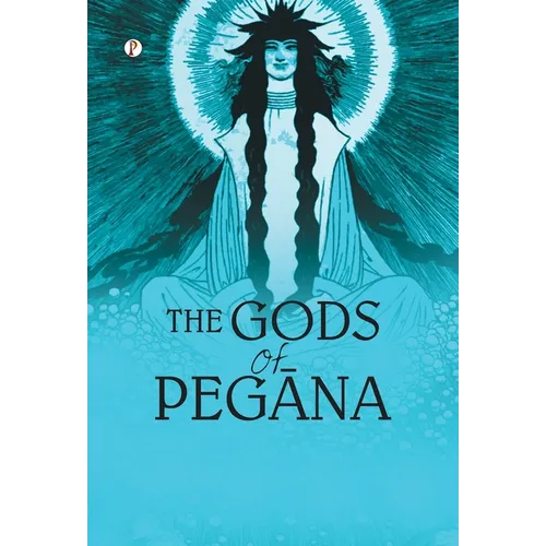 The Gods of Pegāna - Hardcover