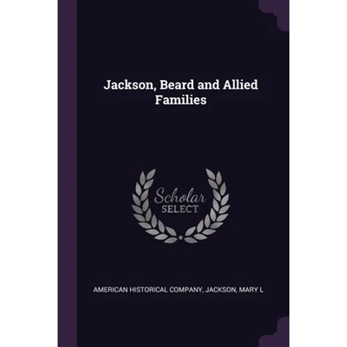 Jackson, Beard and Allied Families - Paperback