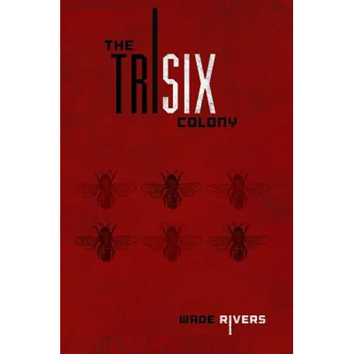 The Trisix Colony - Paperback