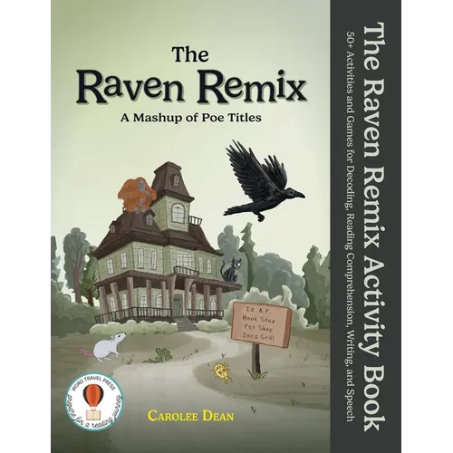 The Raven Remix Activity Book: 50+ Activities and Games for Decoding, Reading Comprehension, Writing, and Speech - Paperback