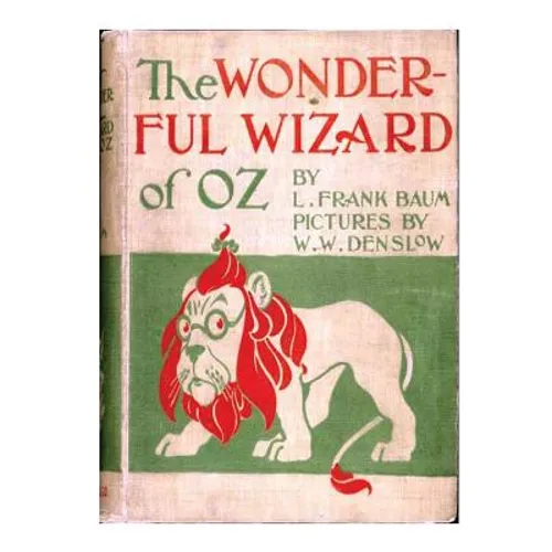 The wonderful wizard of Oz. By: L. Frank Baum with pictures By: W. W. Denslow. / children's NOVEL / - Paperback