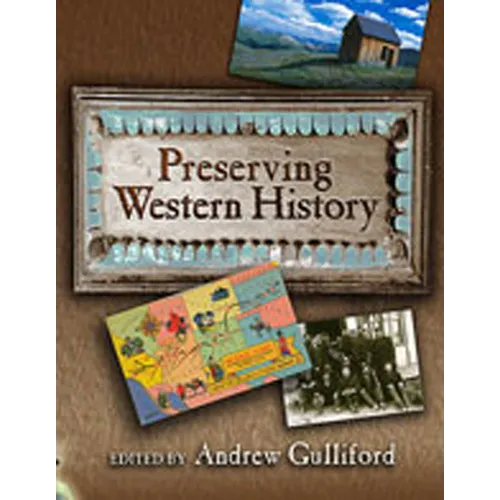 Preserving Western History - Paperback