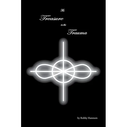 The Treasure in the Trauma - Paperback