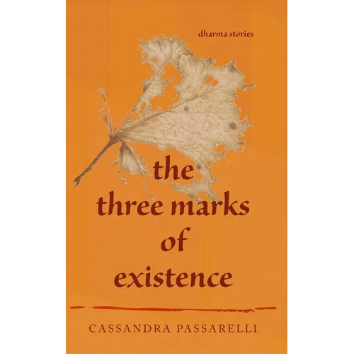 The Three Marks of Existence - Paperback