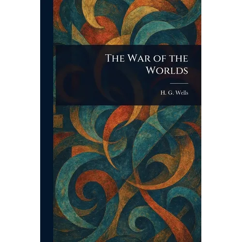 The War of the Worlds - Paperback
