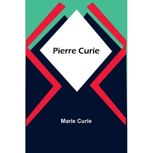 Pierre Curie - Paperback