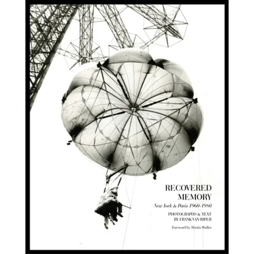 Recovered Memory: New York and Paris 1960-1980 - Hardcover