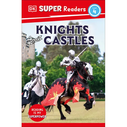 DK Super Readers Level 4 Knights and Castles - Paperback