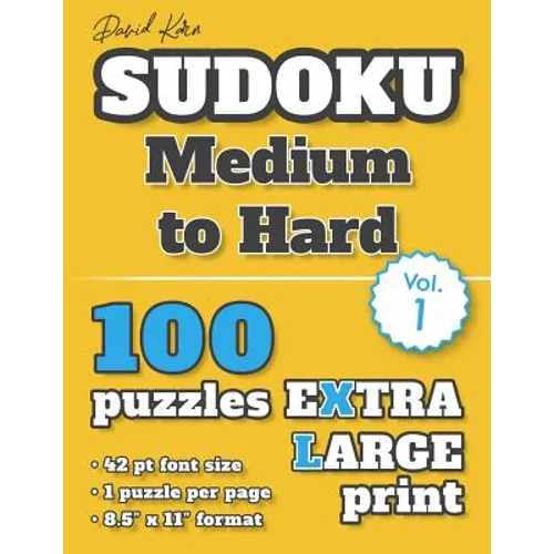 David Karn Sudoku - Medium to Hard Vol 1: 100 Puzzles, Extra Large Print, 42 pt font size, 1 puzzle per page - Paperback