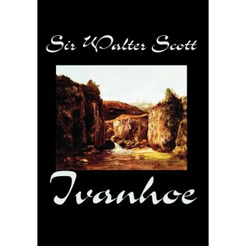Ivanhoe by Sir Walter Scott, Fiction, Classics - Hardcover