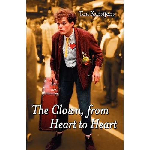 The Clown, from Heart to Heart - Paperback