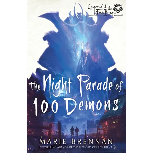 The Night Parade of 100 Demons: A Legend of the Five Rings Novel - Paperback