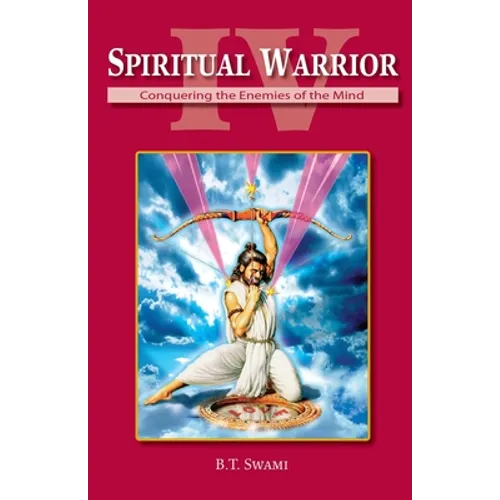 Spiritual Warrior IV: Conquering the Enemies of the Mind - Paperback
