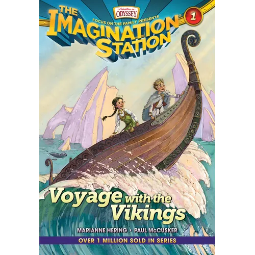 Voyage with the Vikings: A Time Travel Adventure That Sweeps Christian Kids Back to the Vikings - Paperback