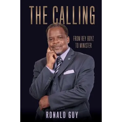 The Calling: From Rey Boyz To Minister - Paperback