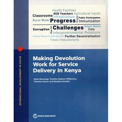 Making Devolution Work for Service Delivery in Kenya - Paperback