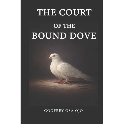 The Court of the Bound Dove - Paperback