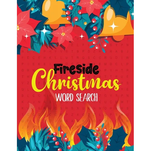 FireSide Christmas Word Search: 360+ Christmas Word Search Puzzle Large-Print, Exercise Your Brain, Fun and Festive Word Search Puzzles for Kids ages - Paperback