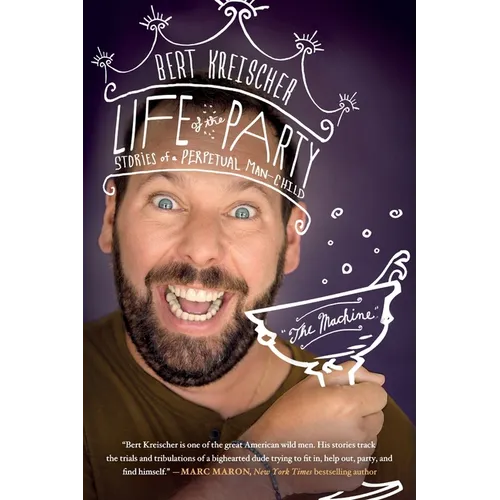 Life of the Party: Stories of a Perpetual Man-Child - Paperback