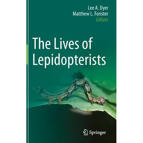 The Lives of Lepidopterists - Hardcover