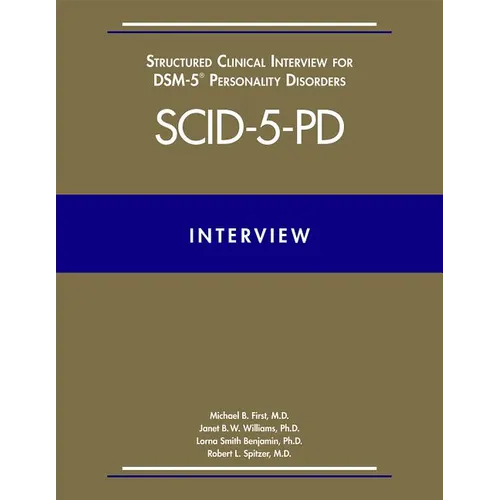 Structured Clinical Interview for Dsm-5(r) Personality Disorders (Scid-5-Pd) - Paperback