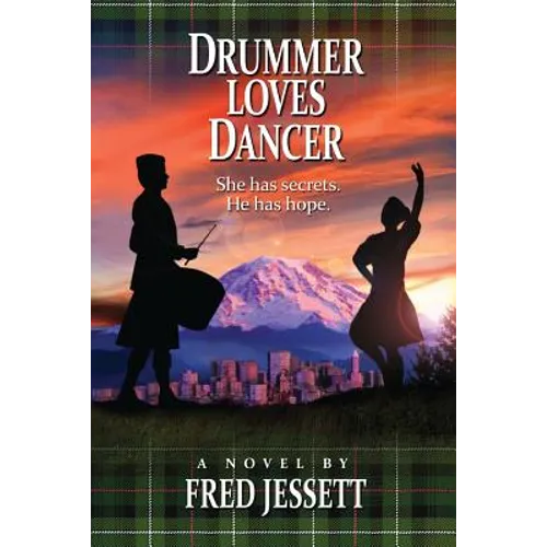 Drummer Loves Dancer: She Has Secrets. He Has Hopes. - Paperback