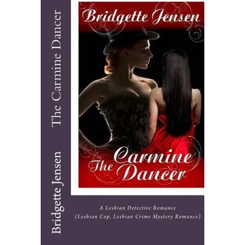 The Carmine Dancer: A Lesbian Detective Romance (Lesbian Cop Lesbian Crime Mystery Romance) - Paperback