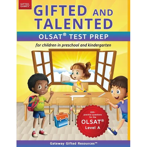 Gifted and Talented OLSAT Test Prep (Level A): Test preparation for OLSAT Level A; Workbook and practice test for children in kindergarten/preschool - Paperback