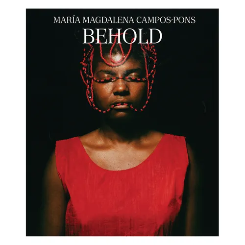 María Magdalena Campos-Pons: Behold - Hardcover