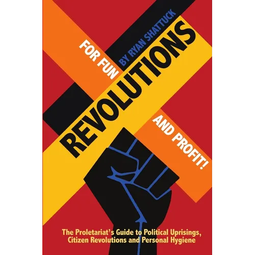 Revolutions for Fun and Profit! - Paperback