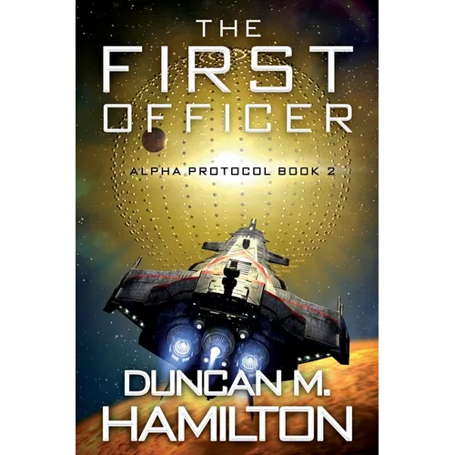 The First Officer: Alpha Protocol Book 2 - Paperback