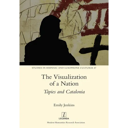 The Visualization of a Nation: Tàpies and Catalonia - Paperback