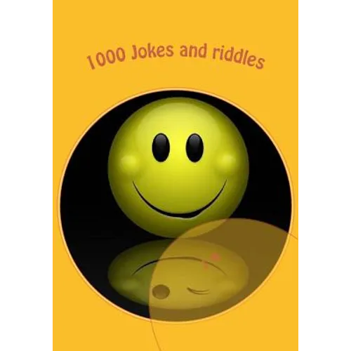 1000 Jokes and riddles: jokes for children, the funniest jokes