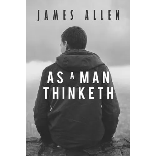 As a Man Thinketh - Paperback