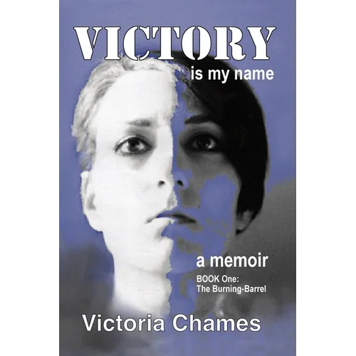 Victory Is My Name, Book One: The Burning-Barrel - Paperback