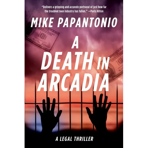 A Death in Arcadia: A Legal Thriller - Hardcover