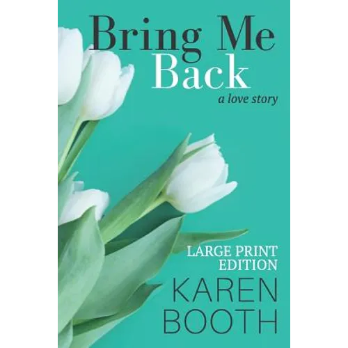 Bring Me Back: Large Print Edition - Paperback