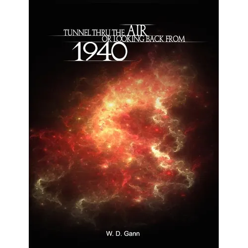 Tunnel Thru the Air or Looking Back from 1940 - Paperback