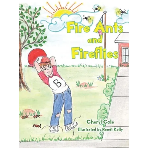 Fire Ants and Fireflies - Hardcover