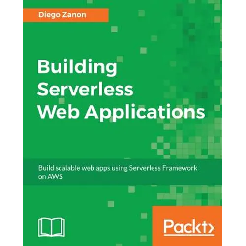 Building Serverless Web Applications - Paperback