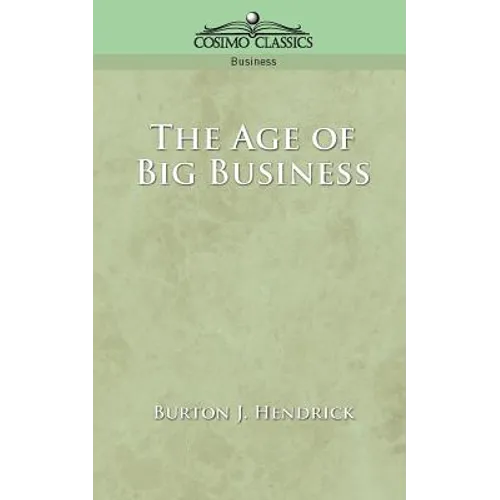 The Age of Big Business - Paperback