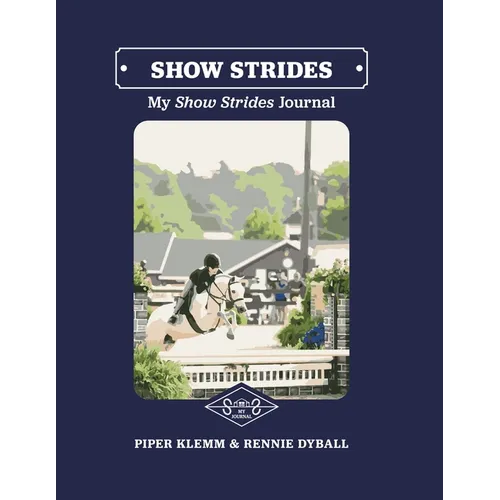 My Show Strides Journal - Paperback