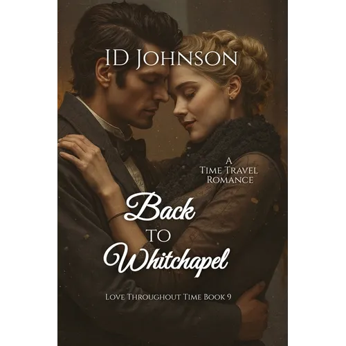 Back to Whitechapel: A Time Travel Romance - Paperback