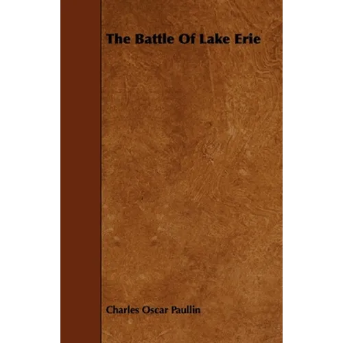 The Battle Of Lake Erie - Paperback