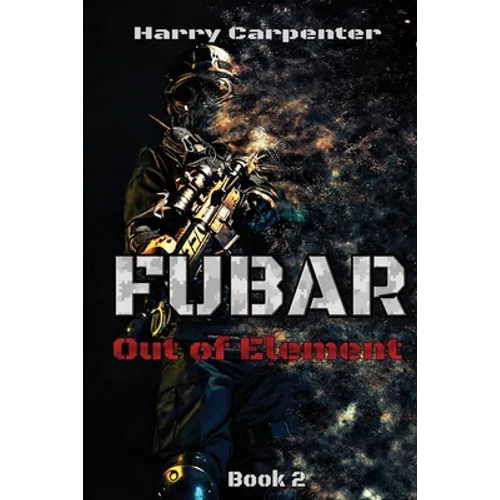 Fubar: Out of Element - Paperback